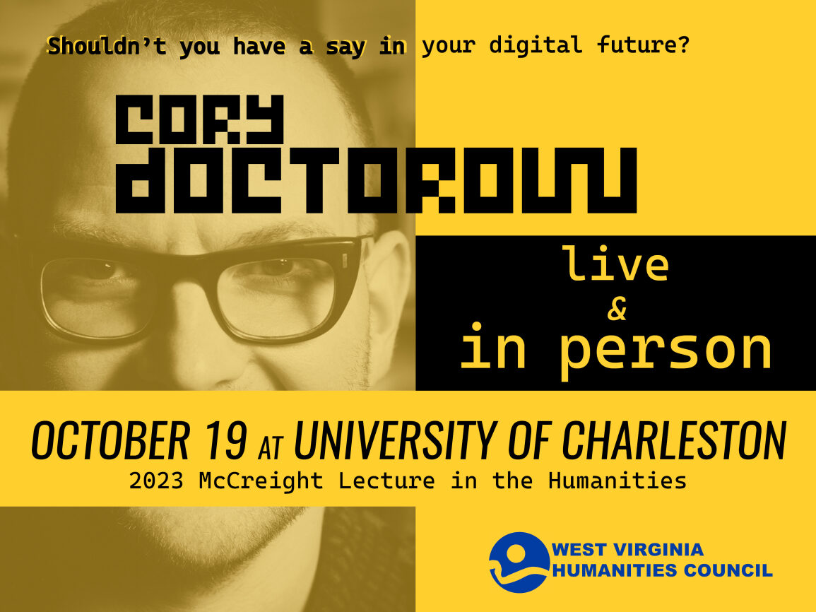 Cory Doctorow: McCreight Lecture in the Humanities, October 19, University of Charleston